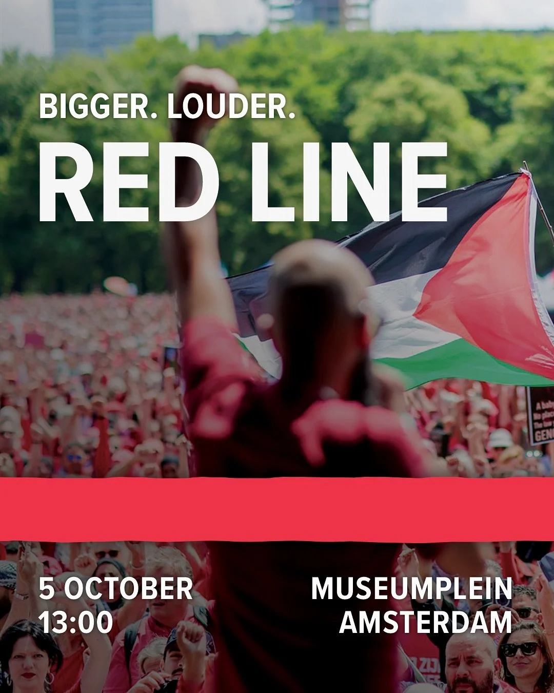 On October 5, we will draw a red line once again. This time in Amsterdam. Not with 100,000 or 150,000 people, but with even more.

From the capital, we will show the world: we will not stand by while every red line is crossed. We demand immediate, co