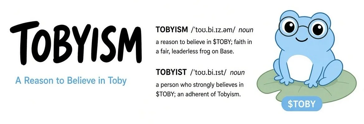 Tobyism - A Reason to Believe in Toby