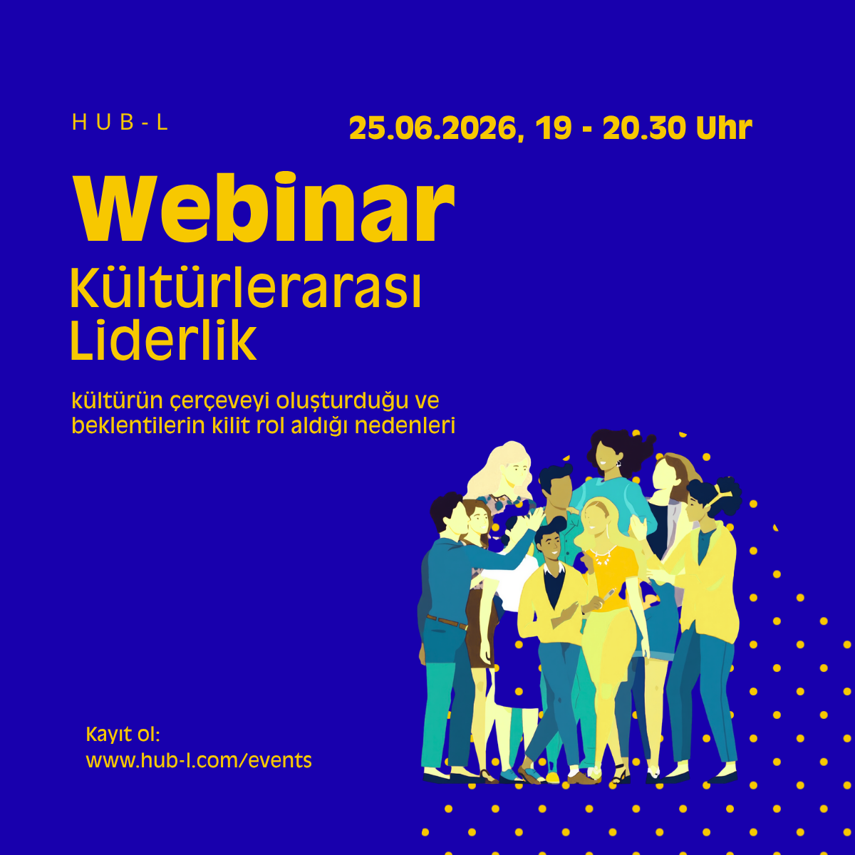 Ein Plakat für ein Webinar zum interkulturellen Leadership, das am 25. Juni 2026 von 19:00 bis 20:30 Uhr stattfindet. Das Plakat weist auf die Bedeutung von Kulturrahmen und Erwartungen hin und zeigt eine Illustration verschiedener Menschen, die interagieren.