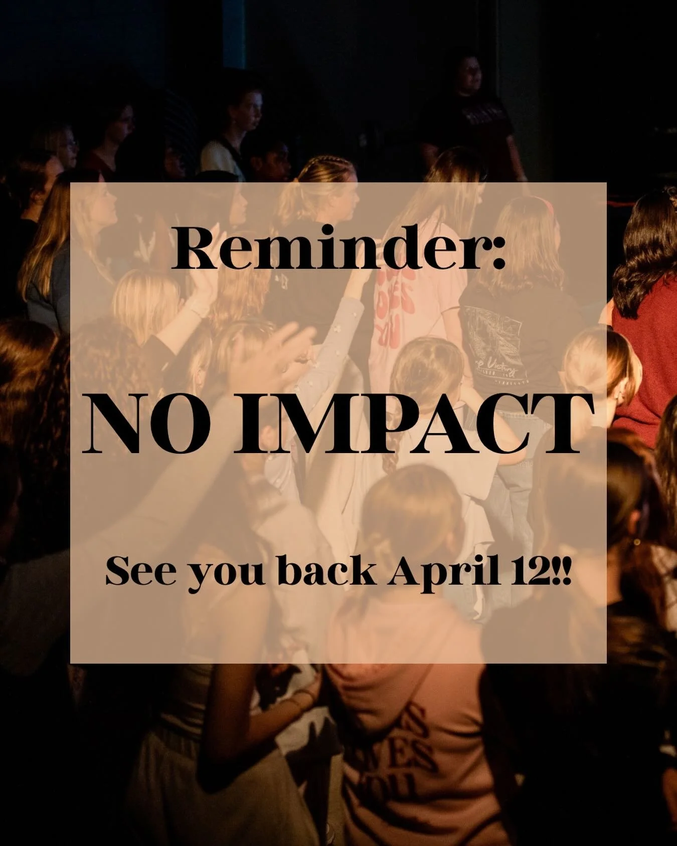 happy spring break ☀️😎

reminder no Impact this Sunday or next. we&rsquo;ll regather April 12!