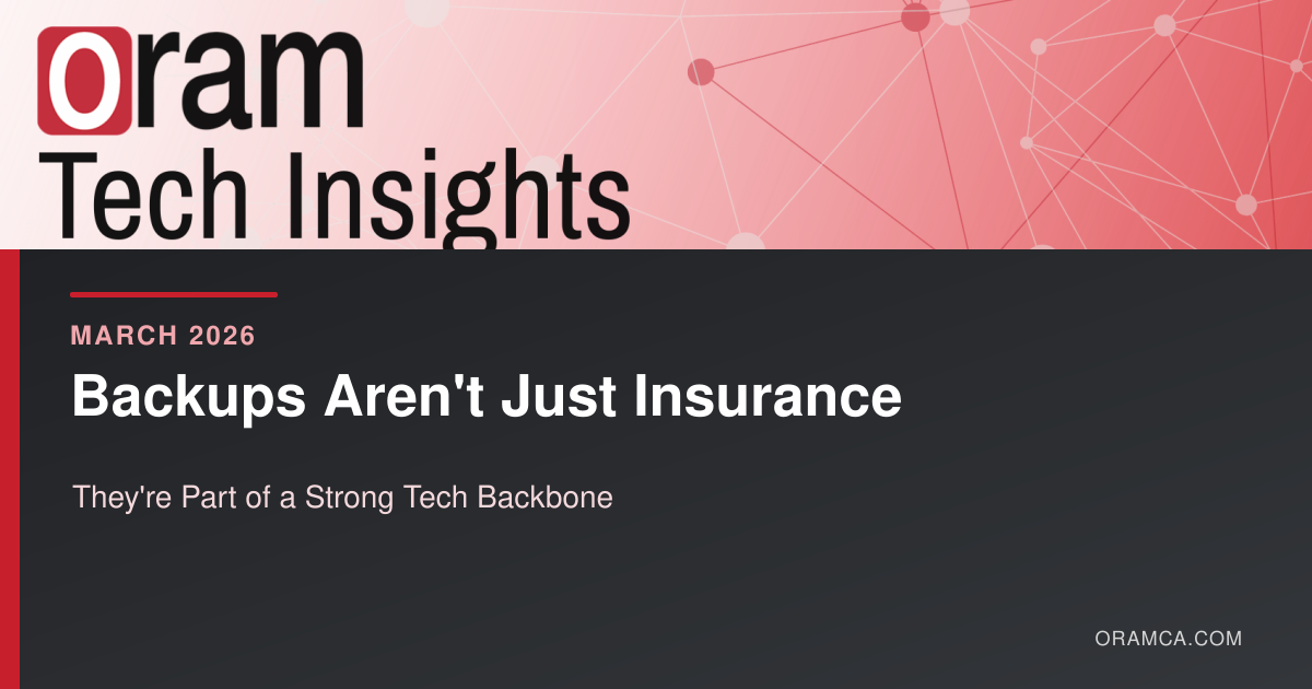 Backups Aren't Just Insurance: They're Part of a Strong Tech Backbone - March 2026 