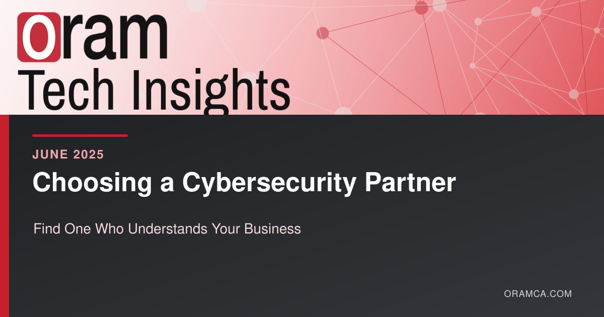How to Choose a Cybersecurity Partner Who Understands Your Business - June 2025