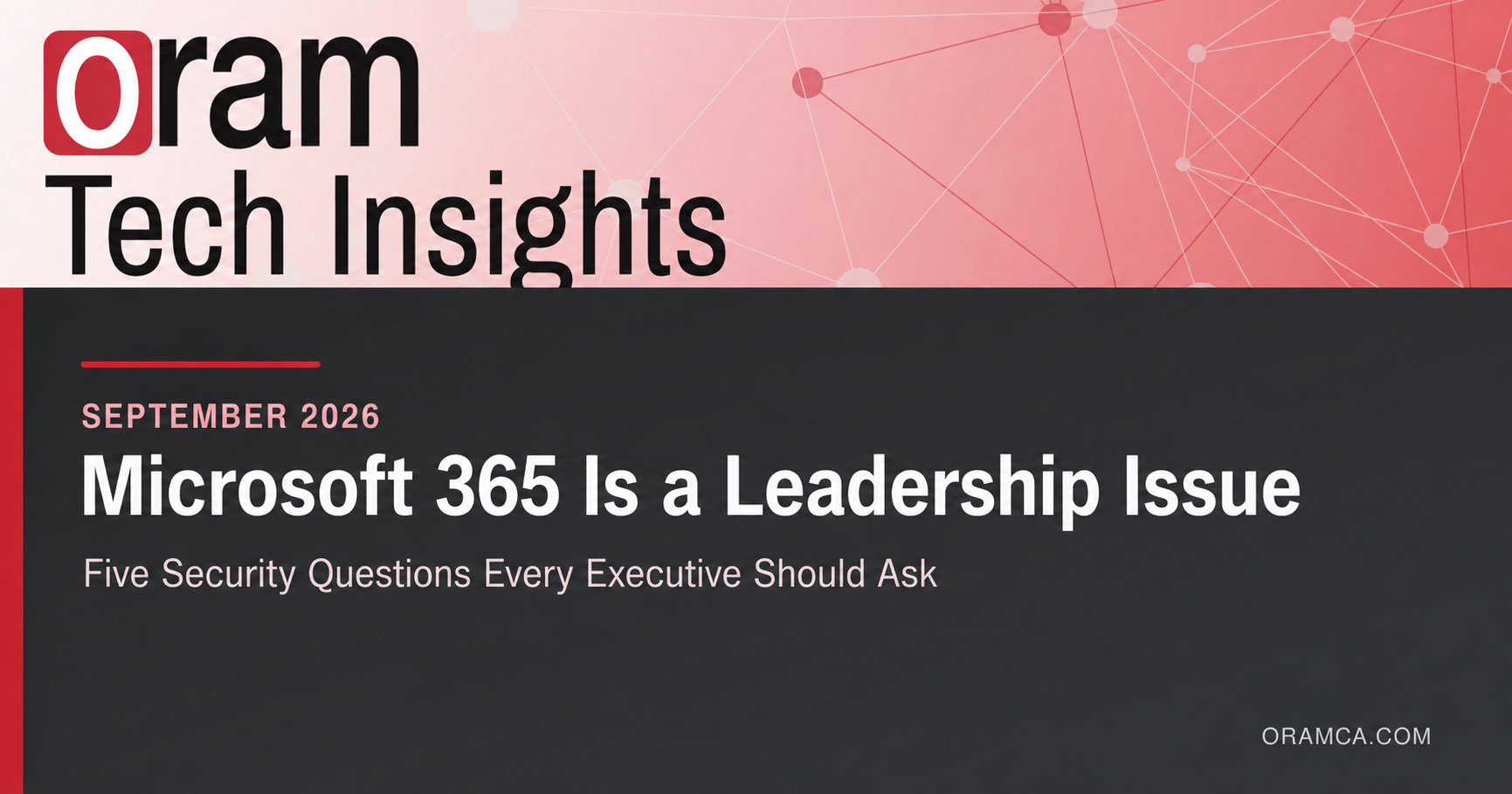 Microsoft 365 Is a Leadership Issue - September 2026 Tech Insights
