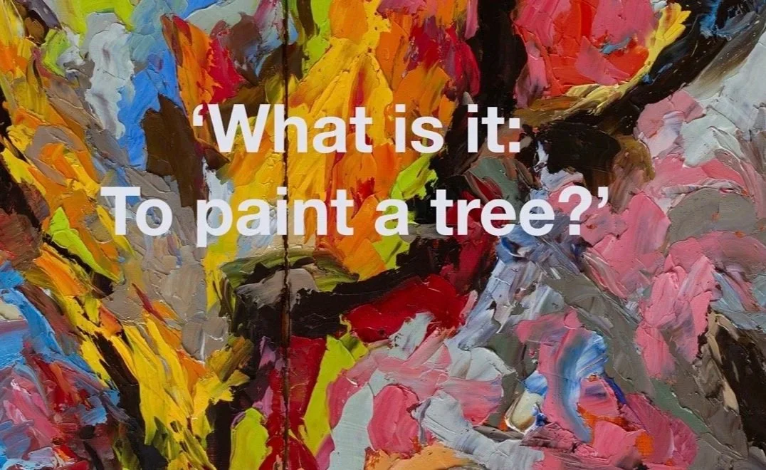 'What is it: To paint a tree?' - Artist Talk at Kaleidoscope Gallery, Sevenoaks