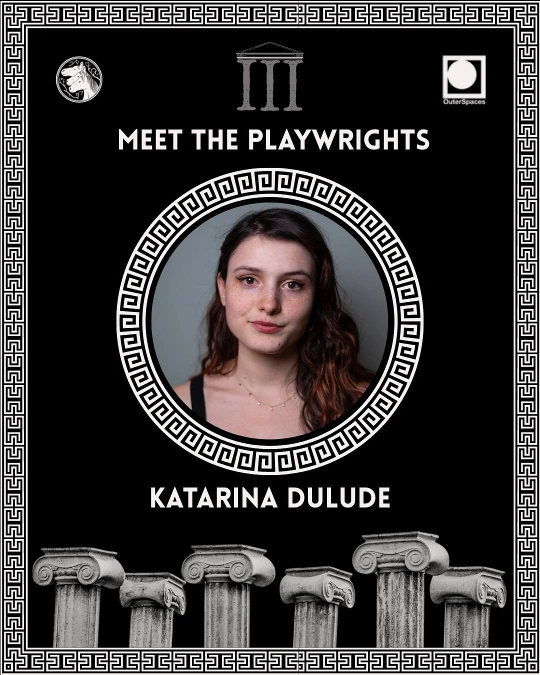 THE AGORA III MEET THE PLAYWRIGHTS

Katarina Dulude (she/they) 

Is an American writer, actor, and occasional director based in Glasgow. They hold a Master's degree in Fantasy Literature from the University of Glasgow. 

Katarina has four academic pu