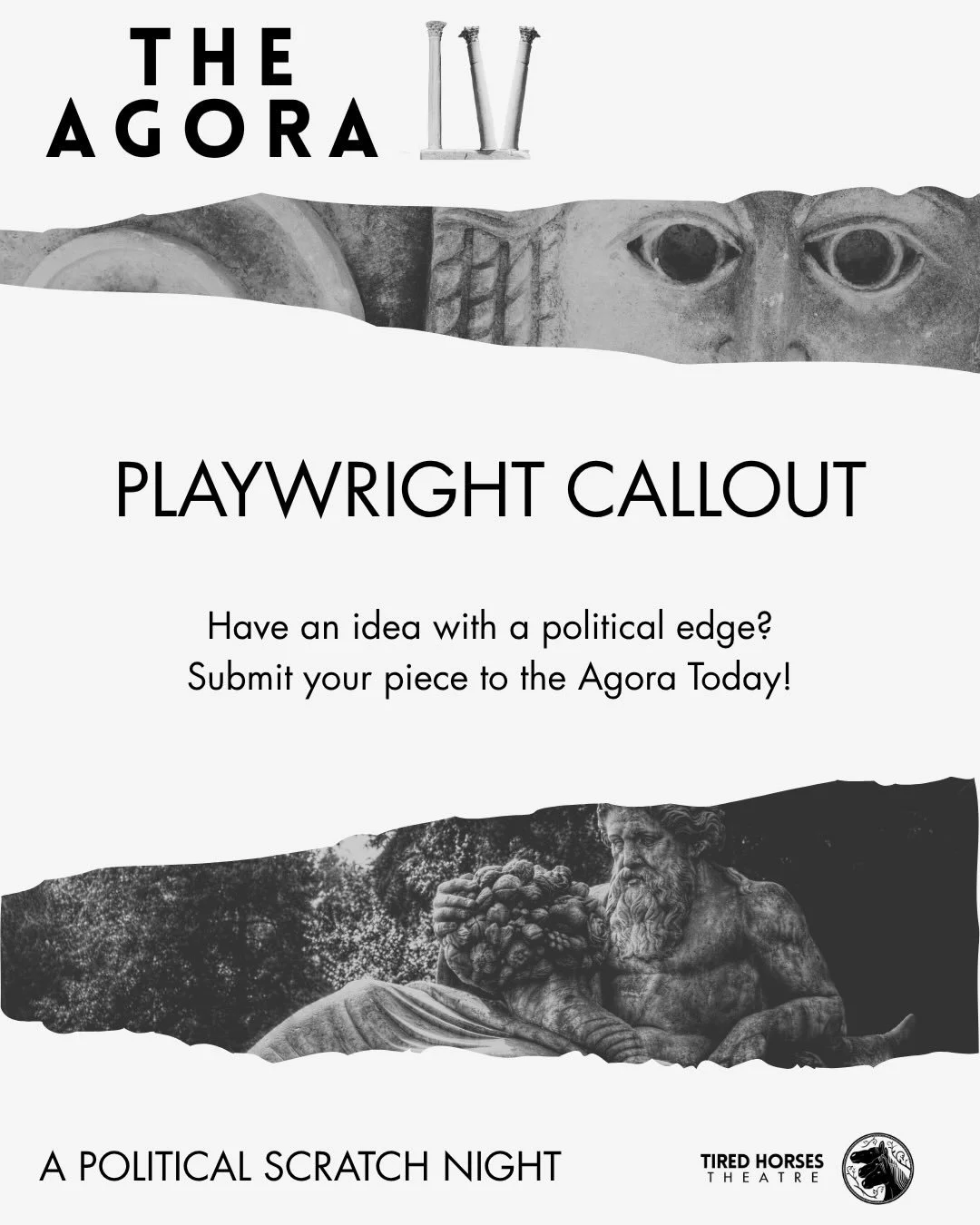 PLAYWRIGHT CALLOUT
THE AGORA IV

Have a play or concept you want to test on a live audience? 

Are you seeking feedback from like-minded creatives to aid in the development of your play? 

The Agora is a unique opportunity for playwrights to share an