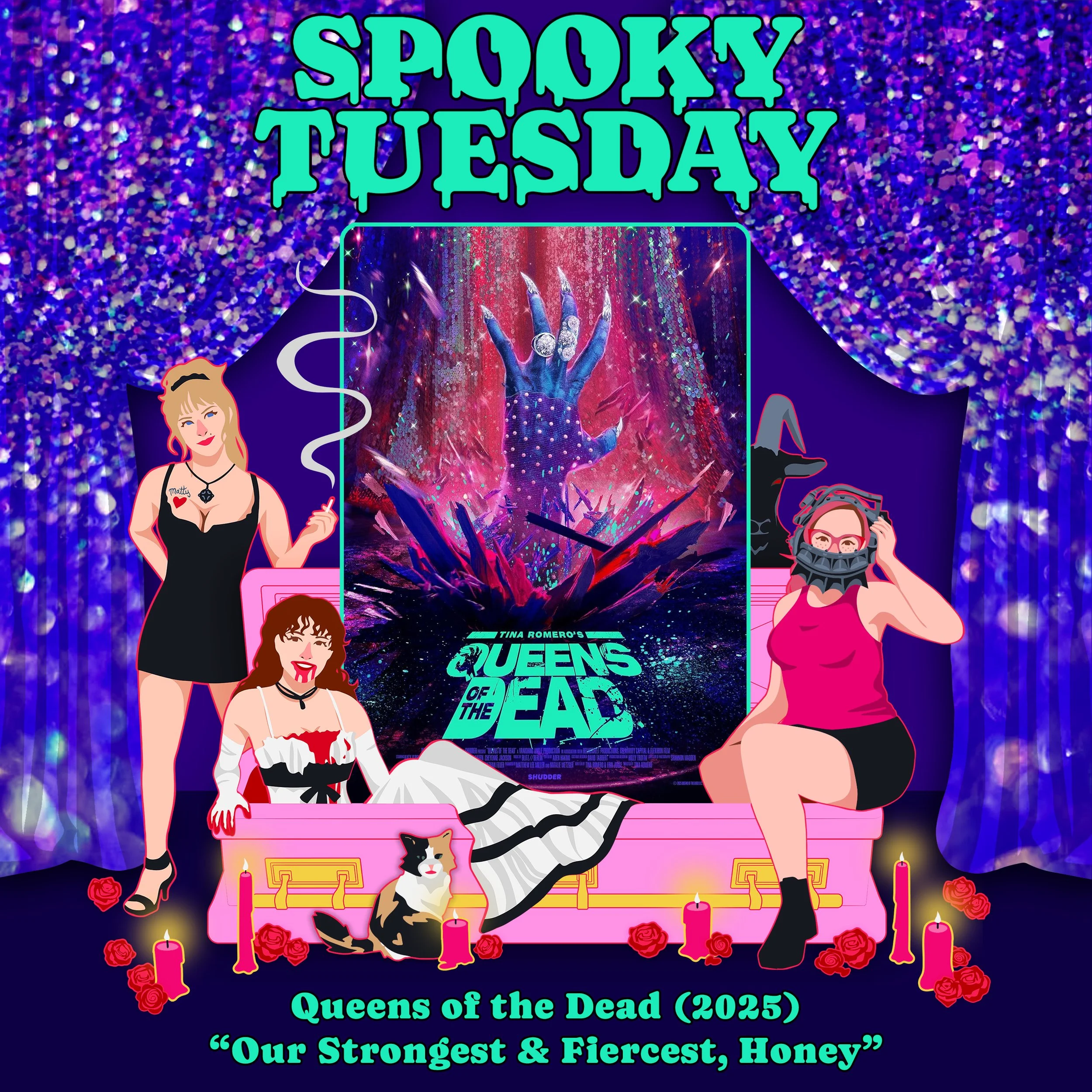 Queens of the Dead (2025): “Our Strongest &amp; Fiercest, Honey”