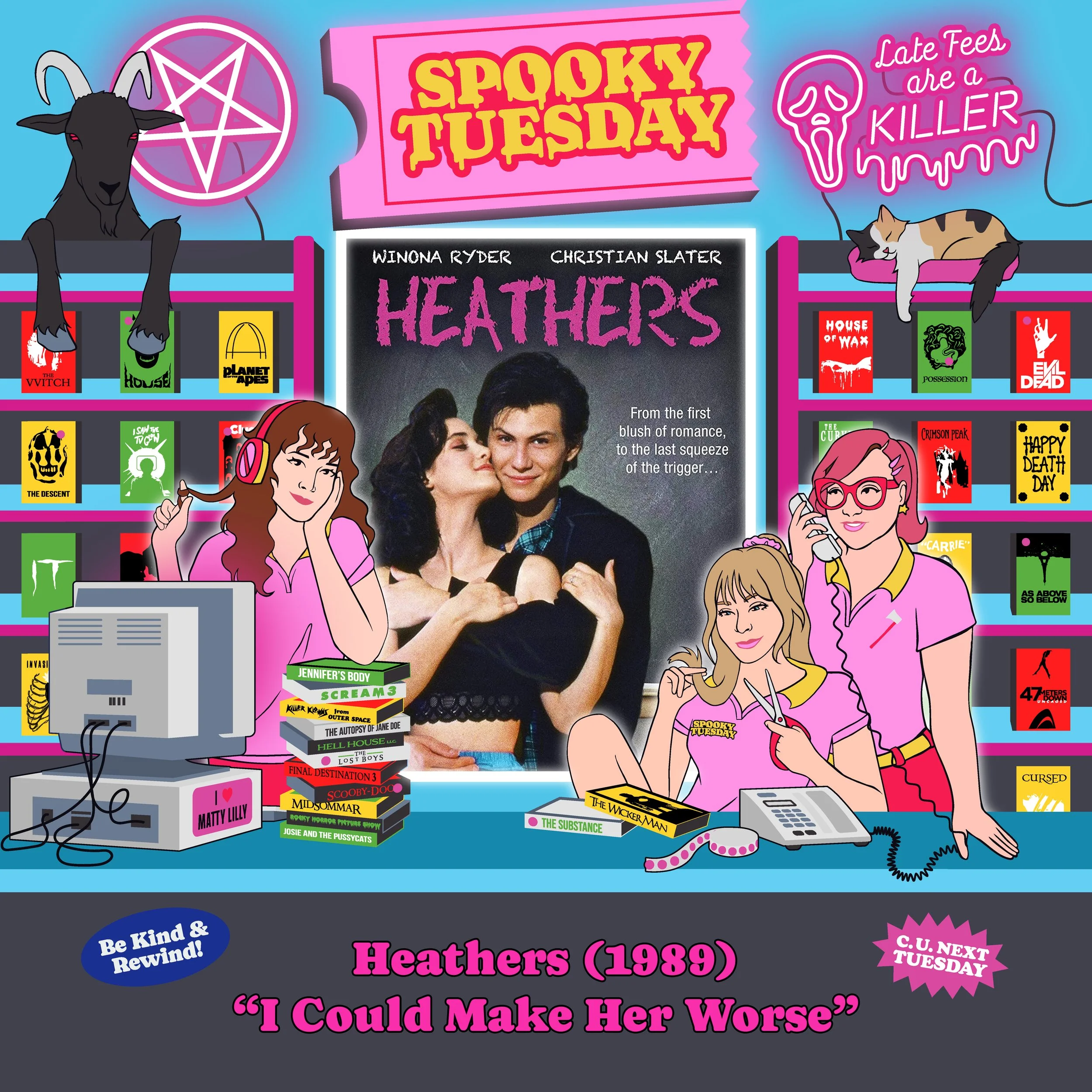 Heathers (1989): “I Could Make Her Worse”