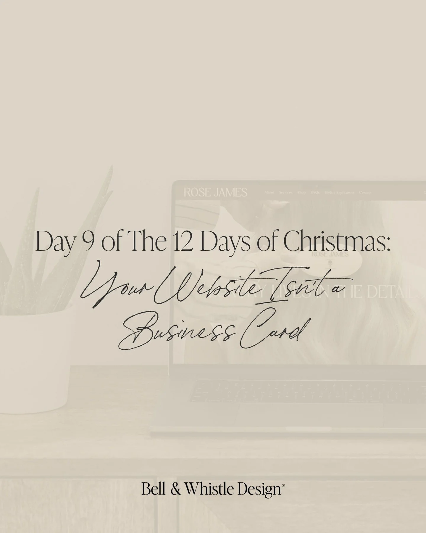 Day 9 of The 12 Days of Christmas: Your Website Isn&rsquo;t a Business Card

Your website isn&rsquo;t just a place to look good, it&rsquo;s a place to sell well.

And it&rsquo;s where the real work happens.

A strong site should:
 &rarr; Guide people
