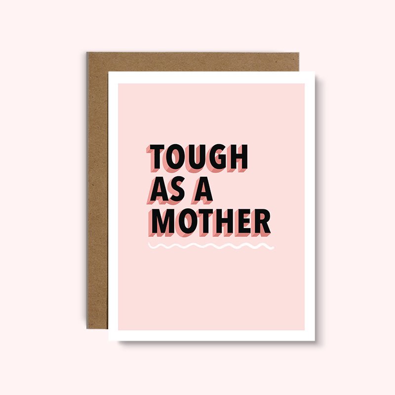 Tough As A Mother