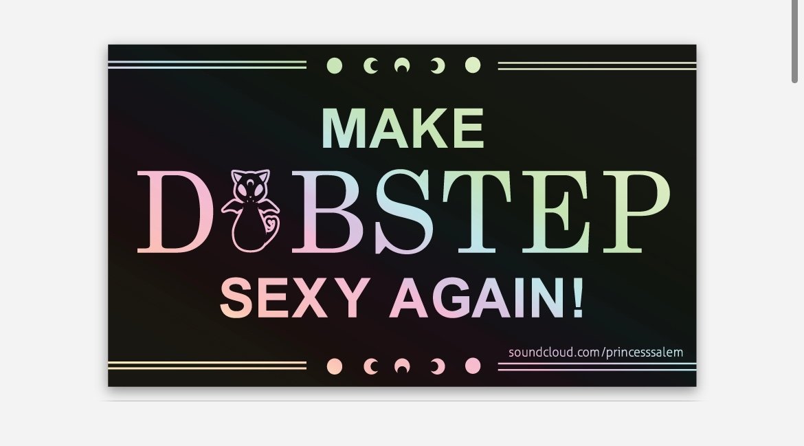 MAKE DUBSTEP SEXY AGAIN sticker
