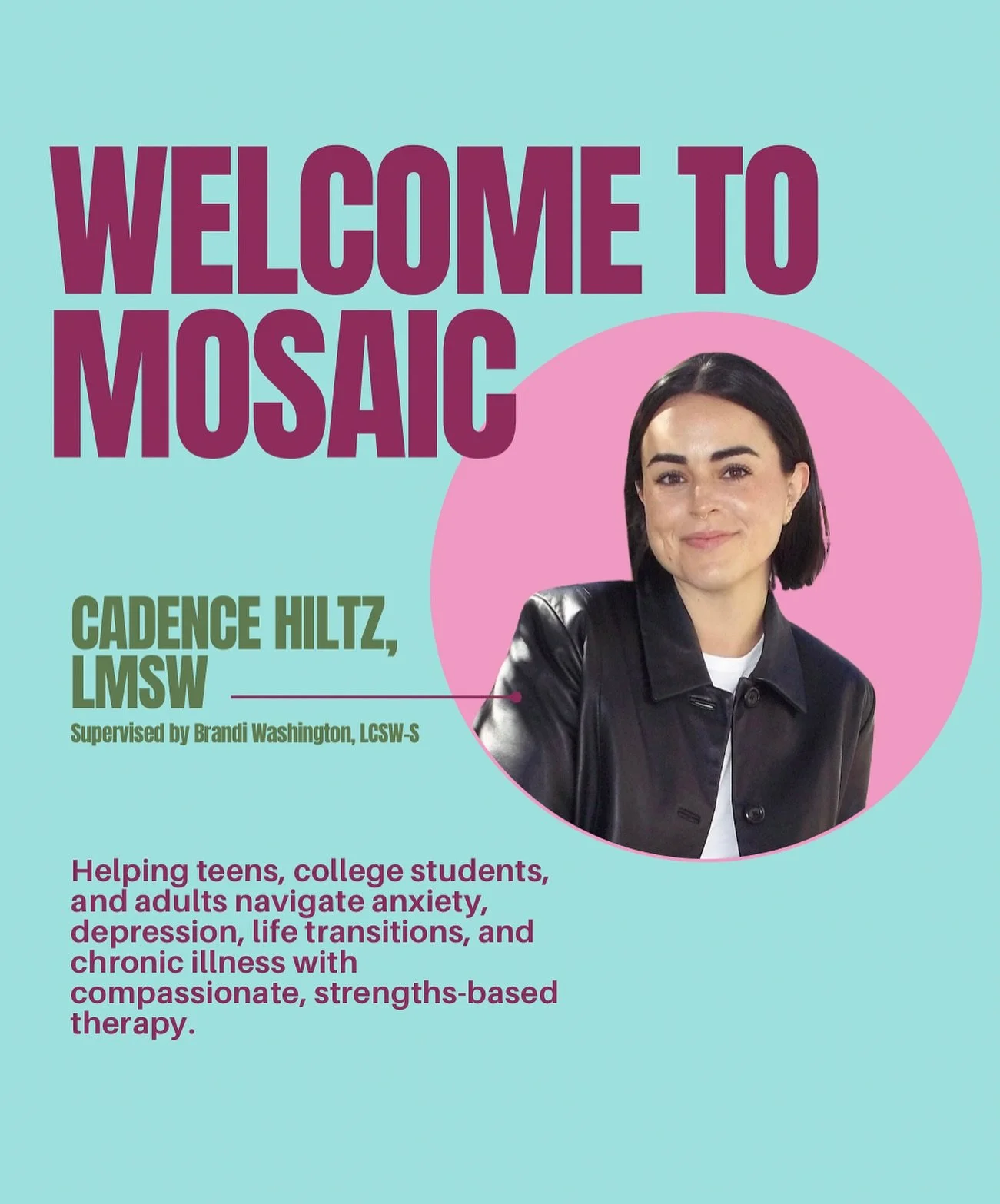 ✨ We&rsquo;re so excited to welcome Cadence Hiltz, LMSW, to the Mosaic team! ✨

Cadence has such a gift for creating a safe and supportive space where teens, college students, and adults can show up just as they are. 💜 She helps clients move through