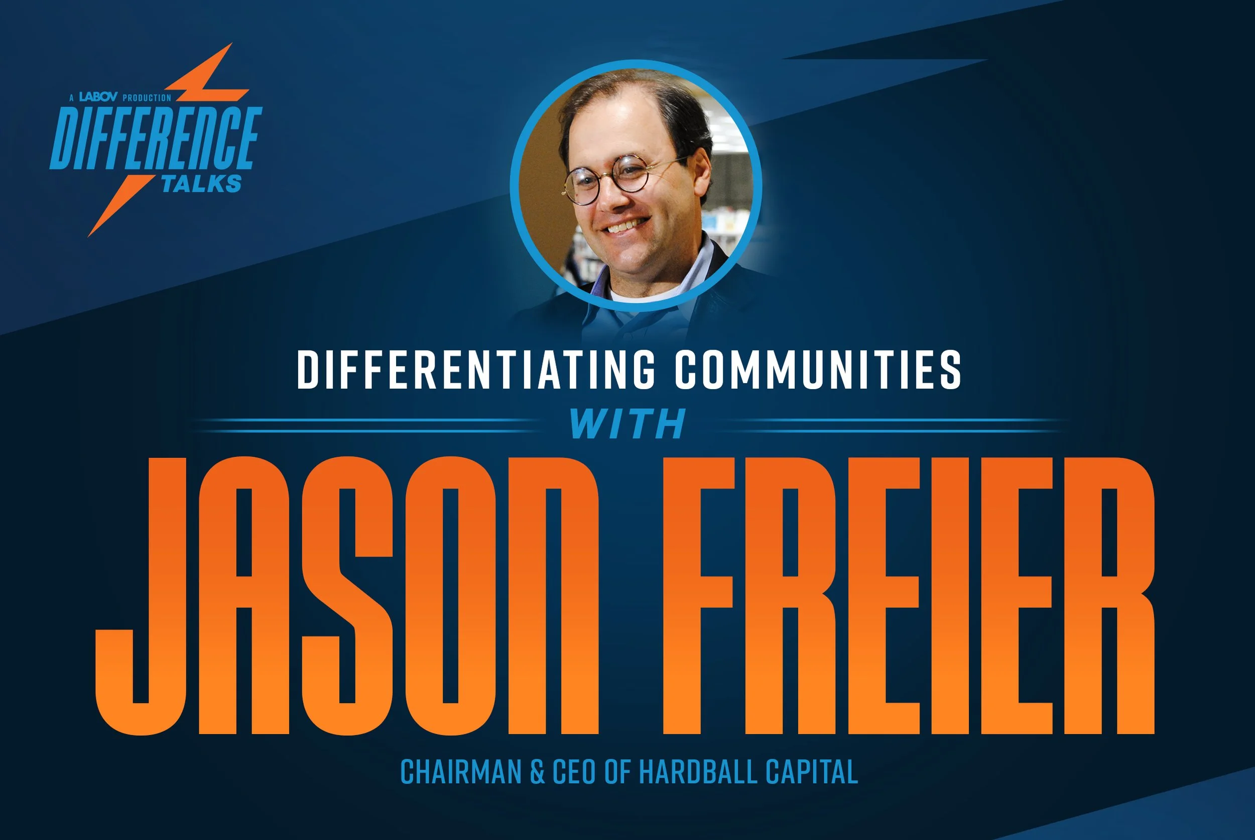 Episode 25: Differentiating Communities with Jason Freier 