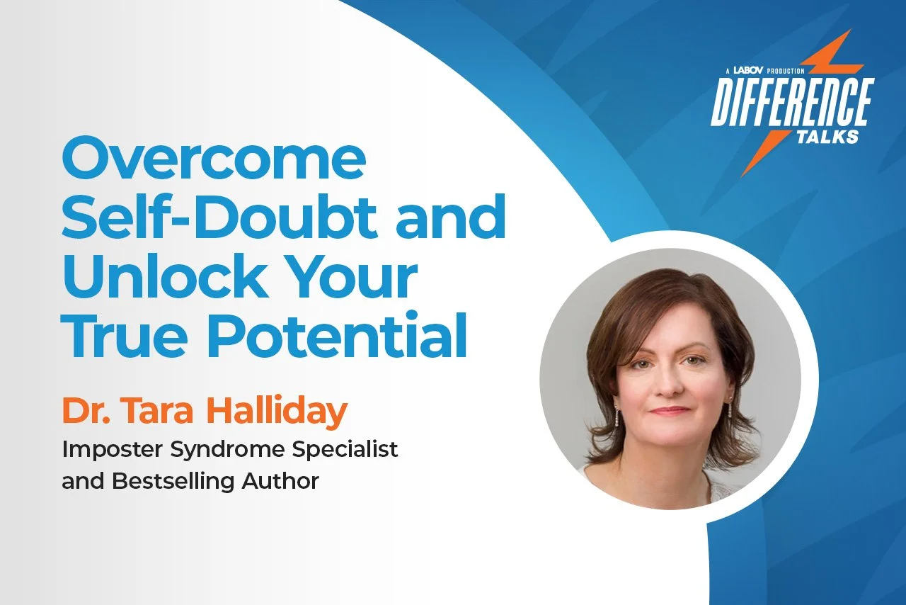 Episode 28: Overcome Self-Doubt and Unlock Your True Potential with Dr. Tara Halliday  