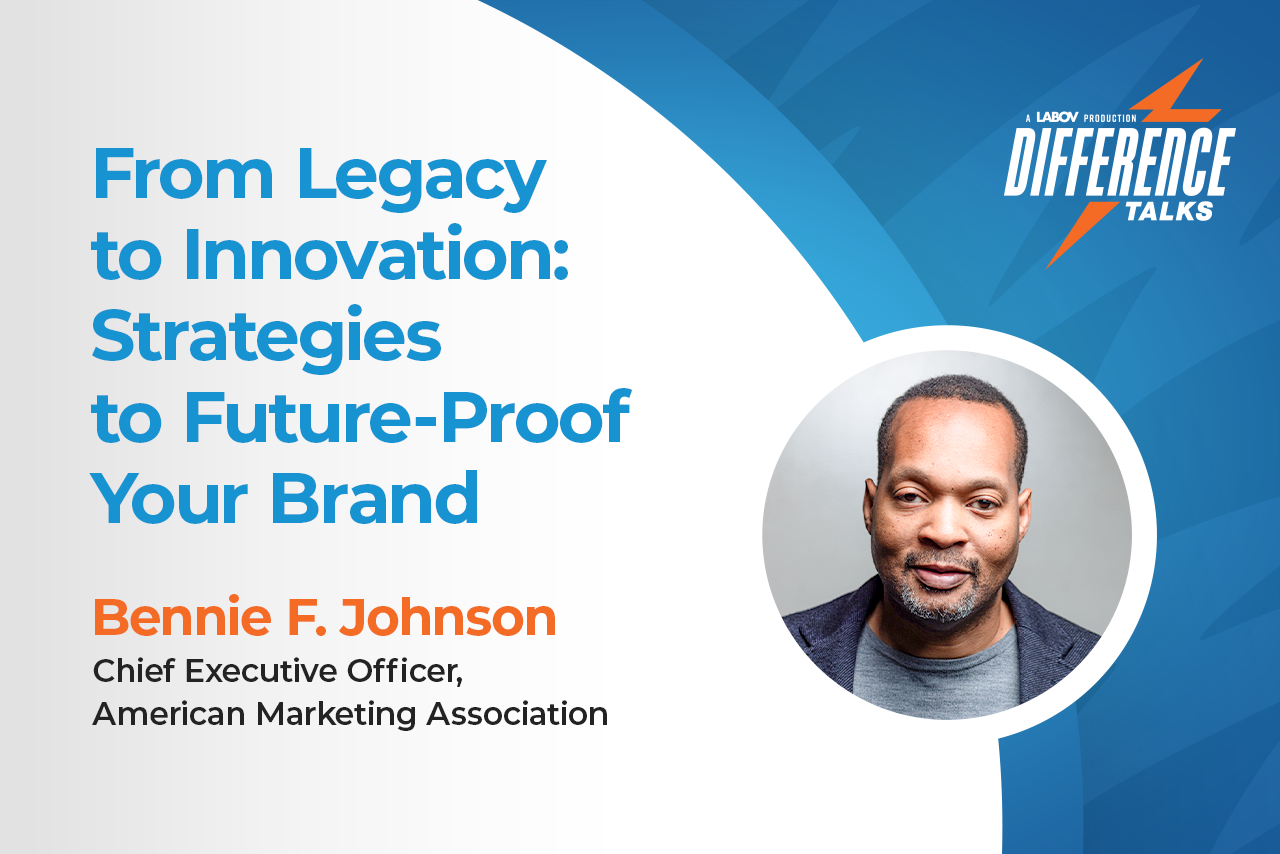 Episode 37: From Legacy to Innovation: Strategies to Future-Proof Your Brand with Bennie F. Johnson