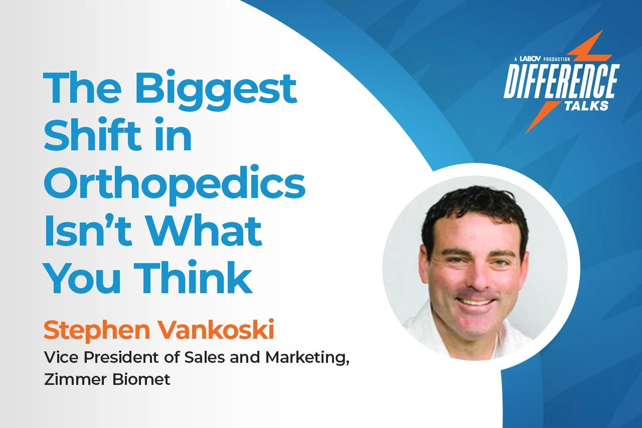 The Biggest Shift in Orthopedics Isn’t What You Think with Stephen Vankoski