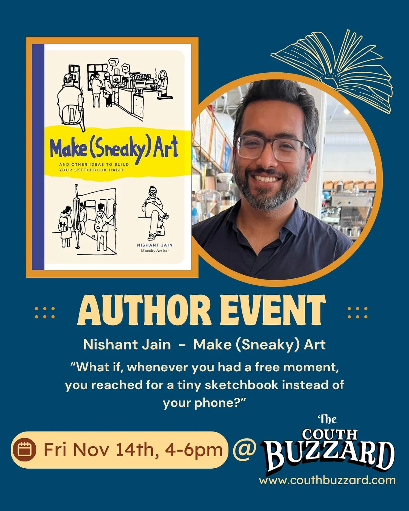 The Sneaky Artist himself is here NEXT FRIDAY!

Nishant Jain (@thesneakyartist ), author and elusive illustrator, will be at the Couth Buzzard to talk about his new book, and his mission to reclaim fleeting moments in overstuffed lives for art, obser