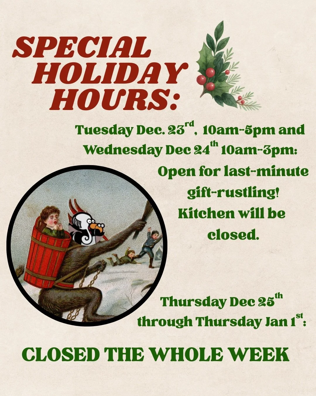 WOW WE&rsquo;RE OPEN BUT JUST FOR BOOKS:
Tues Dec 23rd 10am-5pm
Weds Dec 24th 10am-3pm

WOW WE&rsquo;RE CLOSED A WHOLE DANG WEEK:
Thursday Dec 25th - Thursday Jan 1st

WE&rsquo;LL BE OPEN AND MAKING CHEDDAR BISCUITS AGAIN ON:
Friday Jan 2nd

#booksto