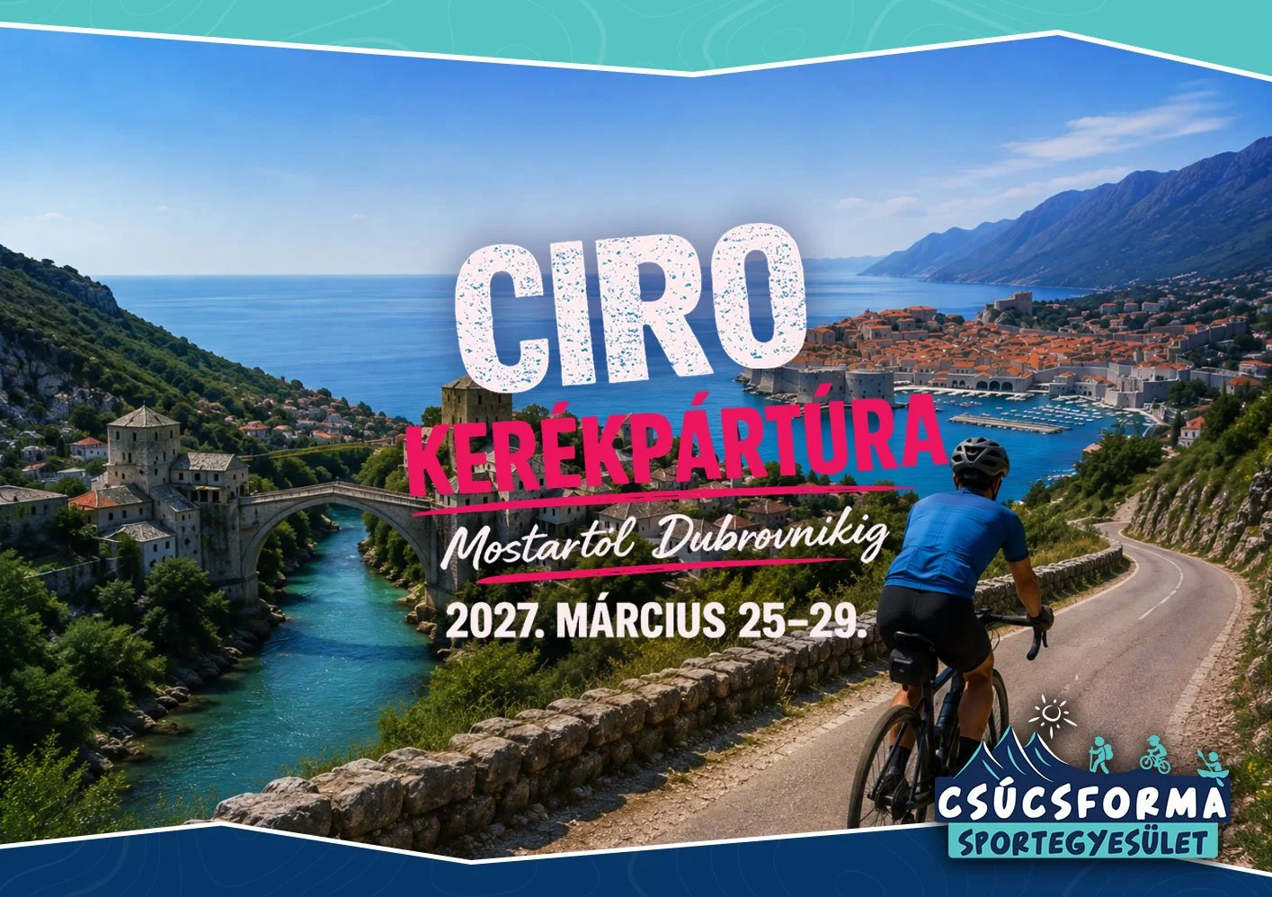 Ciro kerékpártúra – Mostartól Dubrovnikig