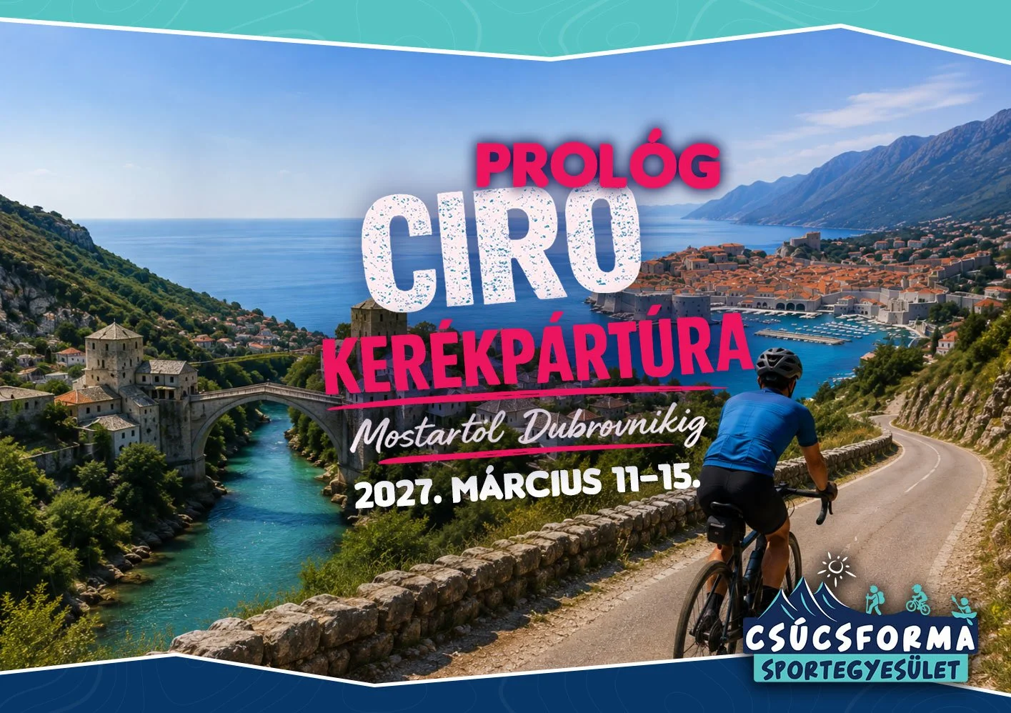 Ciro Prológ kerékpártúra – Mostartól Dubrovnikig