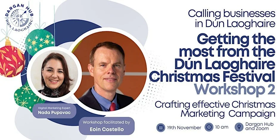 Getting the most from the Dún Laoghaire Christmas Festival - Workshop 2