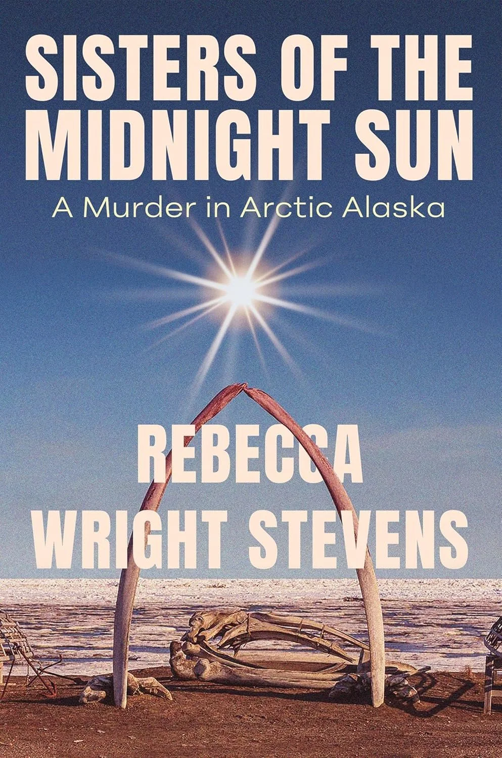 Sisters of the Midnight Sun by Rebecca Wright Stevens