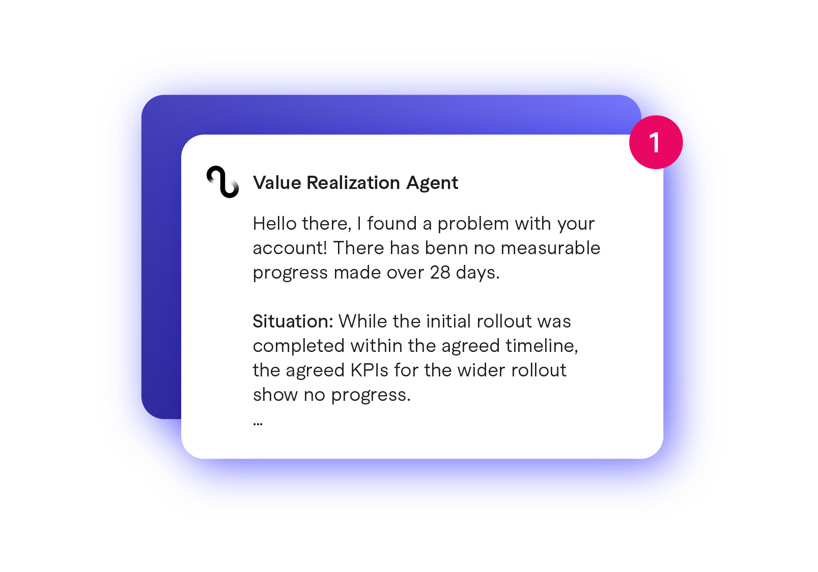 Notification card with a pink circle containing the number 1, title 'Value Realization Agent', and text about account issues and KPI progress.