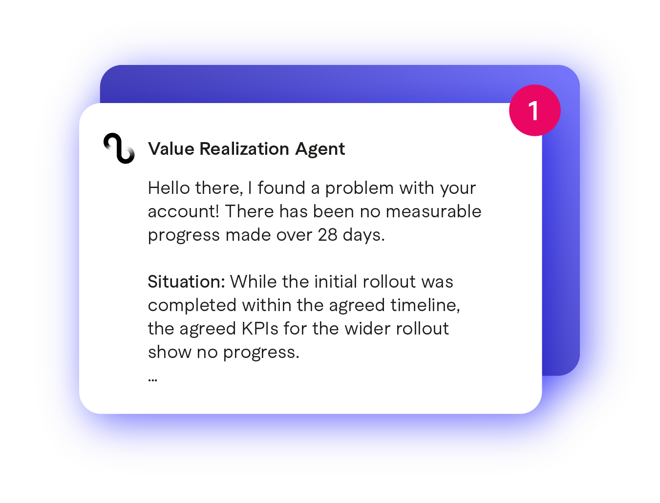 Screenshot of a message from a Value Realization Agent regarding account progress, showing a red notification badge with the number 1.