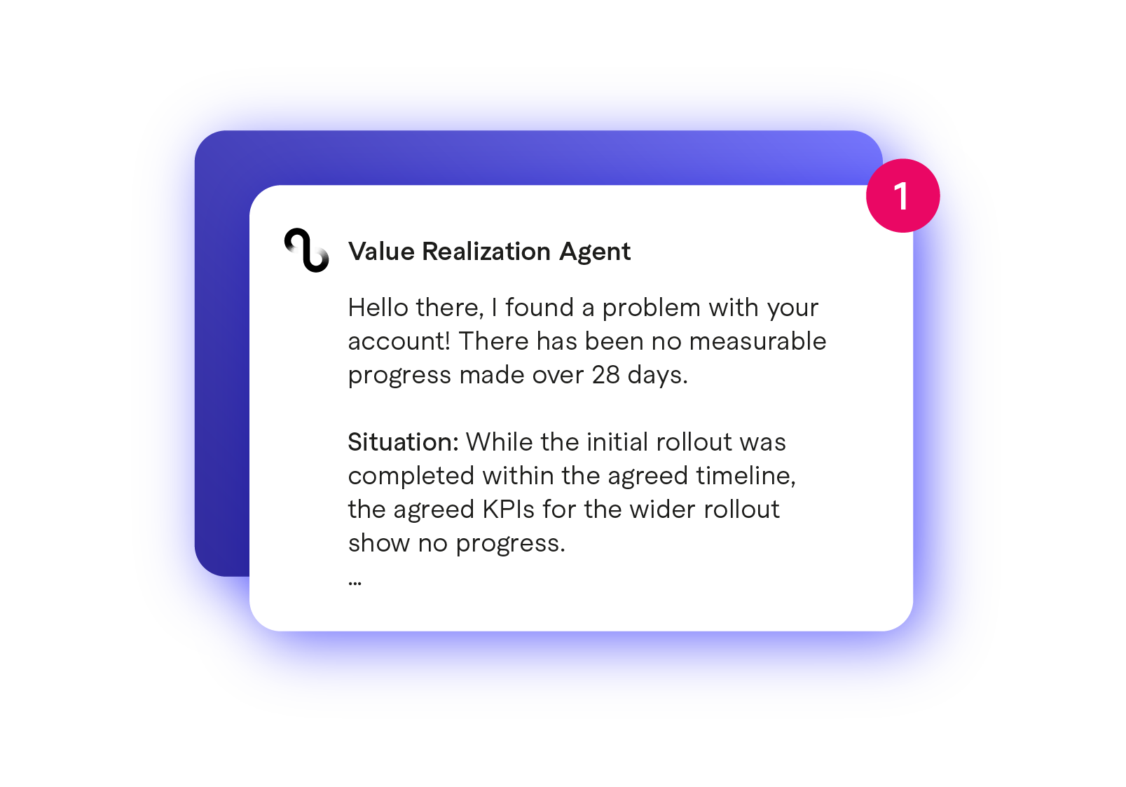 Screenshot of a chat notification with a pink badge showing the number 1, from a Value Realization Agent, reporting a problem with a customer's account showing no measurable progress over 28 days.