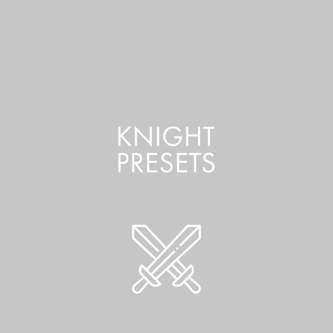 Knight Presets