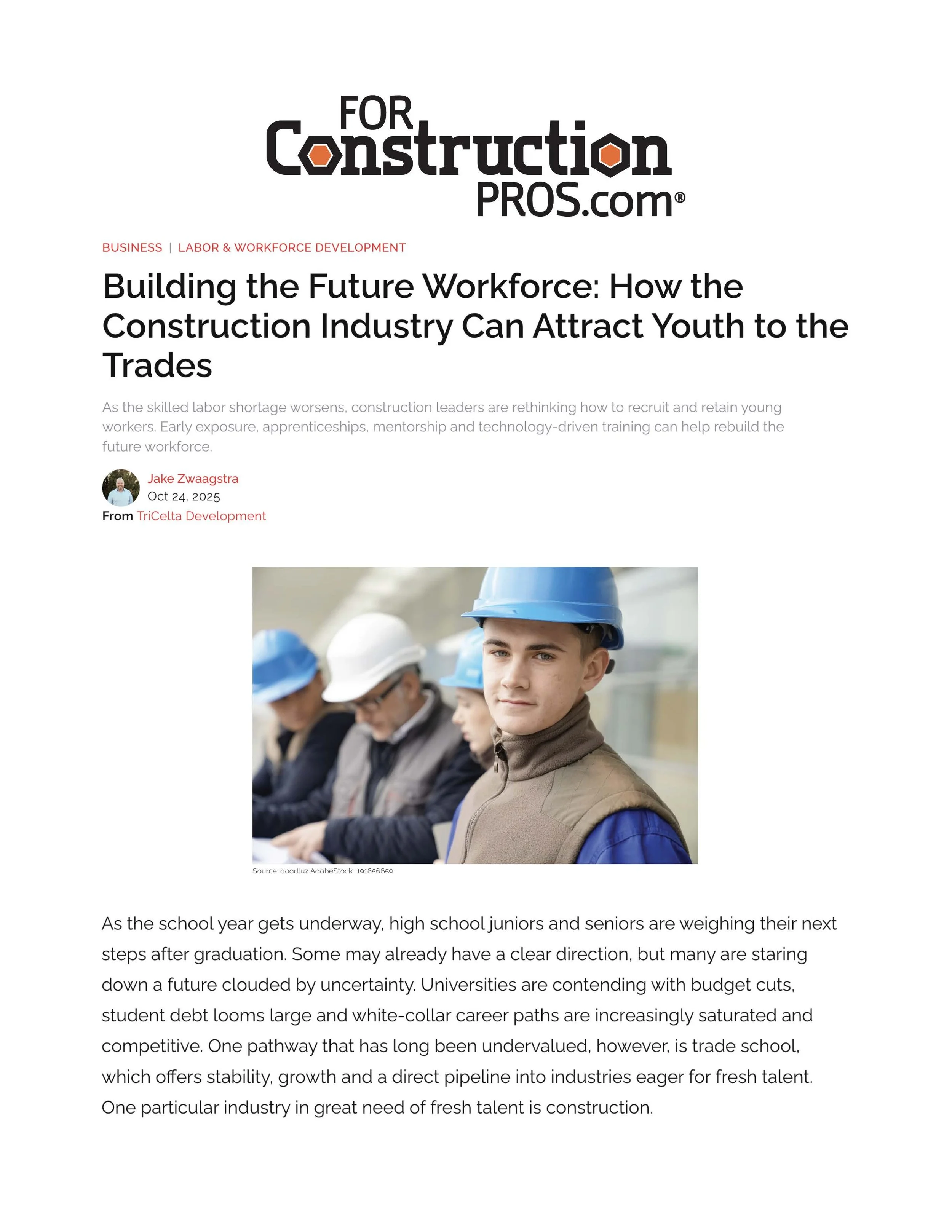   For Construction Pros   Building the Future Workforce: How the Construction Industry  Can Attract Youth to the Trades addresses the growing skilled labor shortage and outlines practical strategies for rebuilding the construction workforce. In this 