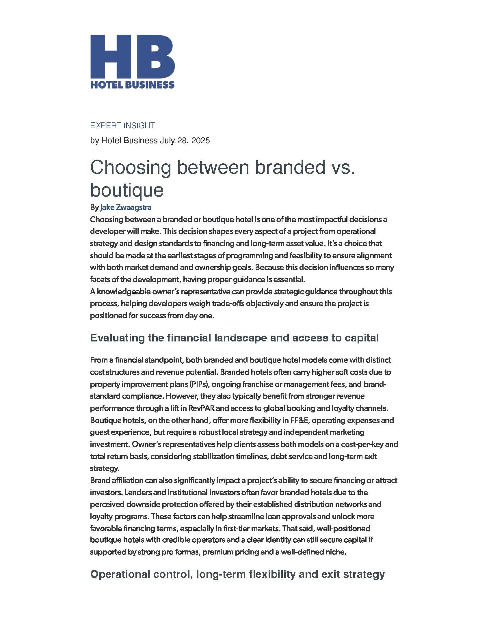   Hotel Business   In Hotel Business, TriCelta Development CEO Jake Zwaagstra explores the critical choice between developing branded or boutique hotels. A decision that shapes financial strategy, operations, and long-term asset value. He highlights 