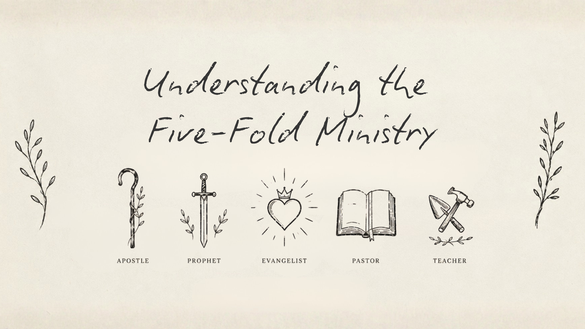 Understanding the Five-Fold Ministry