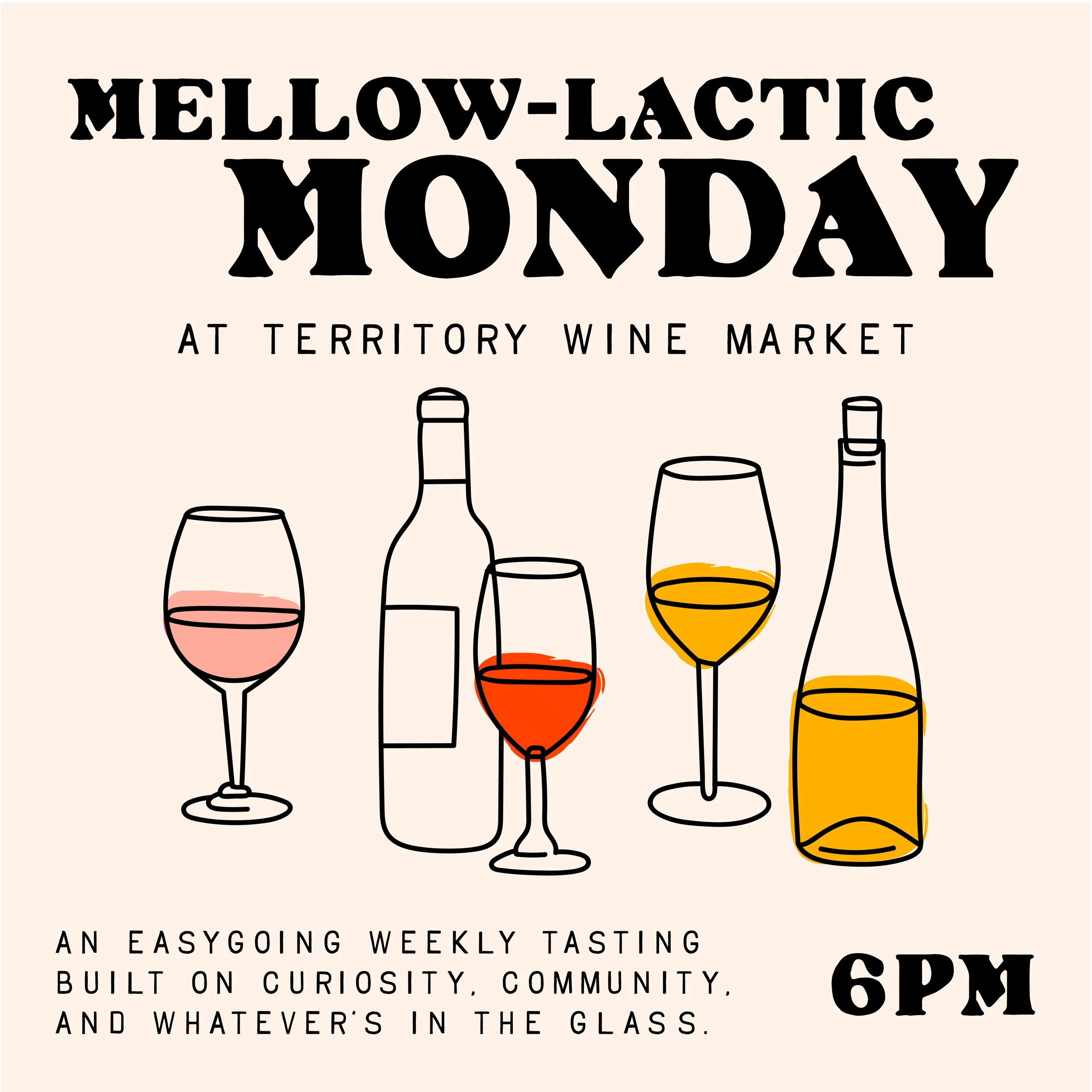 Mellow-lactic Monday Wine Tasting