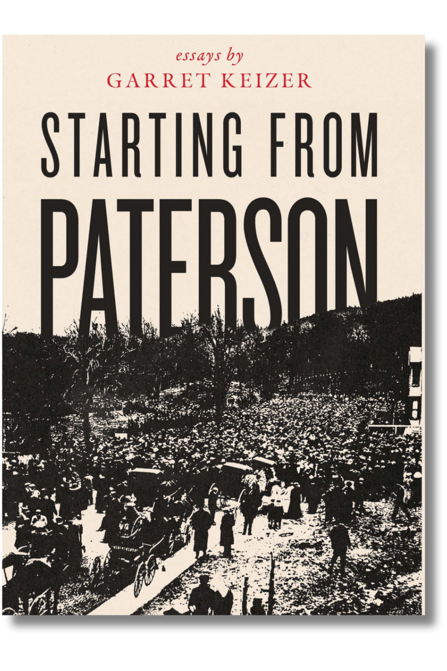 Starting From Paterson by Garret Keizer
