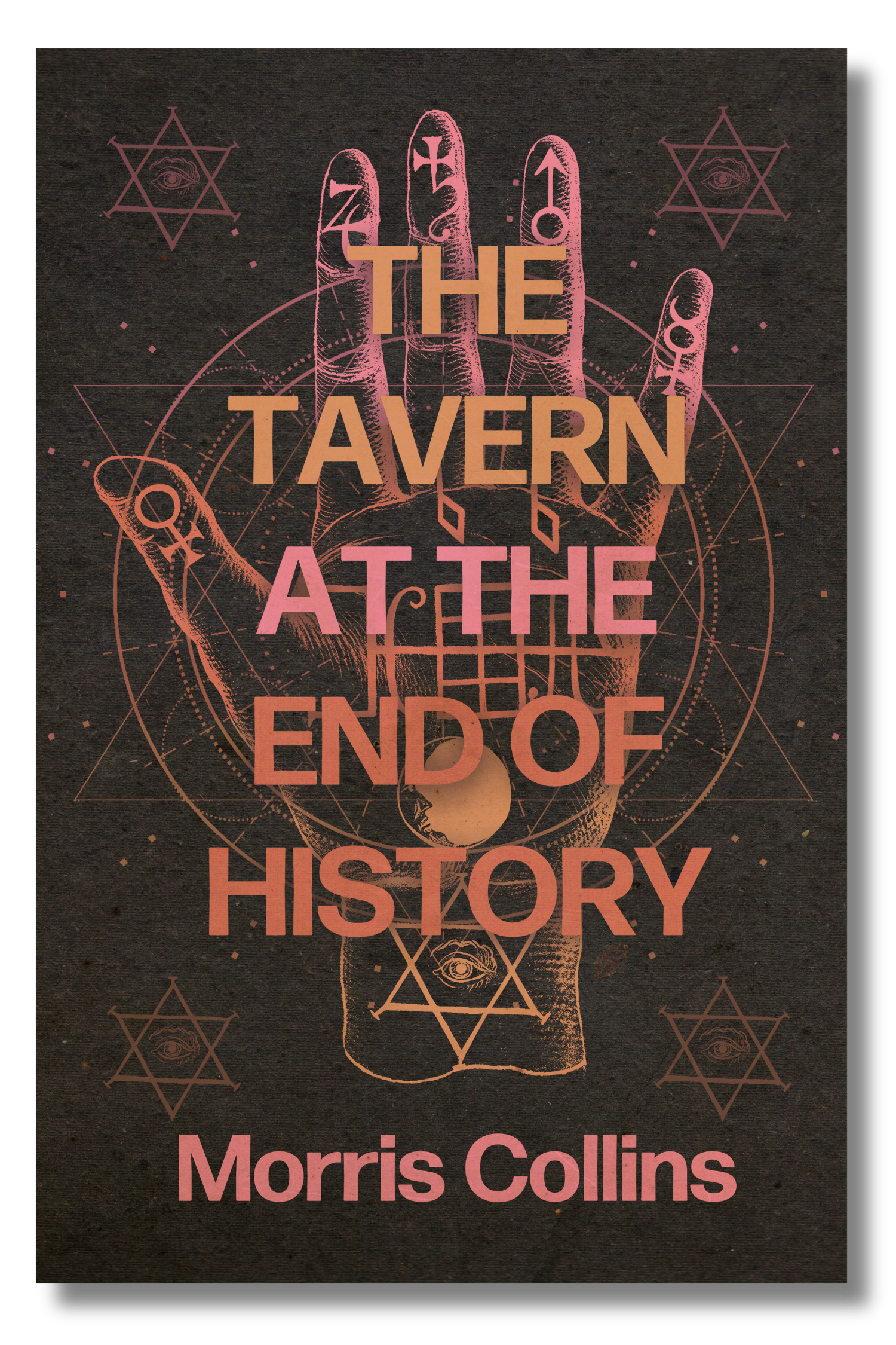 The Tavern at the End of History by Morris Collins