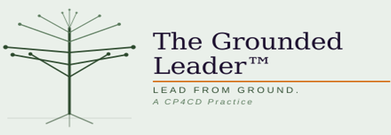 Logo with a stylized tree and text promoting 'The Grounded Leader' about leading from the ground, a CP4CD practice.