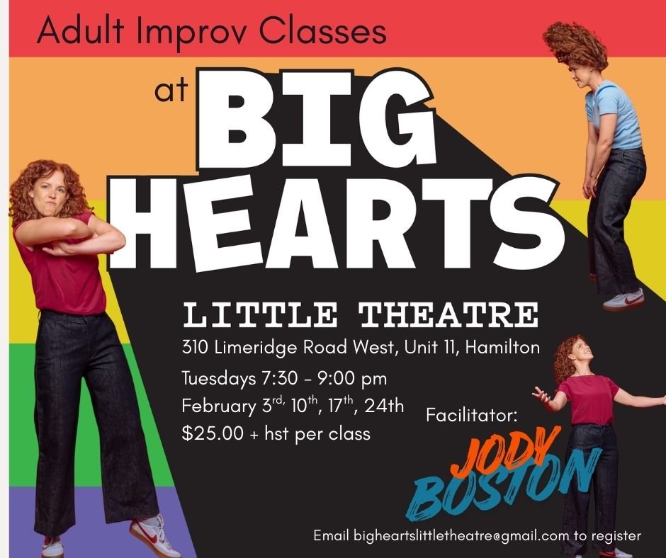 Poster for adult improv classes at Big Hearts Little Theatre. The poster features three women with wild, voluminous hair in different poses. The background has horizontal stripes in red, orange, yellow, green, and purple. The text provides details about the classes, location, schedule, price, and facilitator Jody Boston. The email for registration is bigheartslittletheatre@gmail.com.