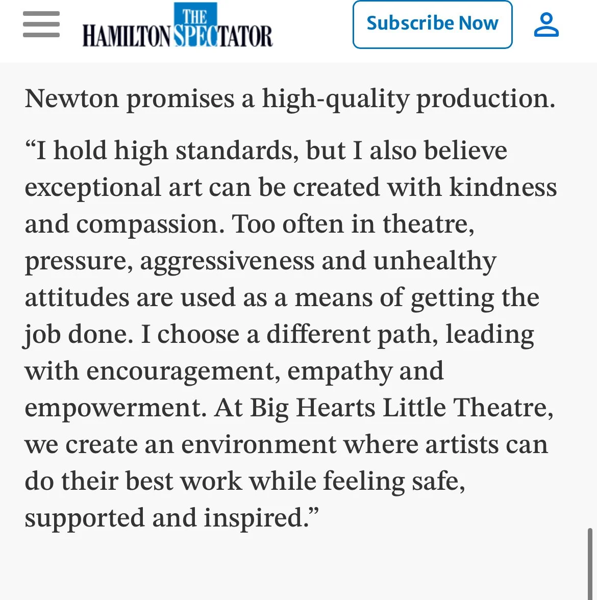 Screenshot of a news article from The Hamilton Spectator with a headline about Newton promising high-quality production and a quote about art created with kindness and compassion, advocating an empathetic and empowering environment at Big Hearts Little Theatre.