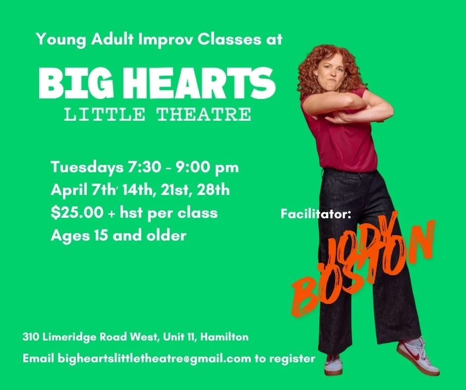 Flyer for Young Adult Improv Classes at Big Hearts Little Theatre, Tuesday evenings in April, led by Joseph Boson, featuring a woman with curly hair in a red top and jeans, standing with arms crossed against a green background.
