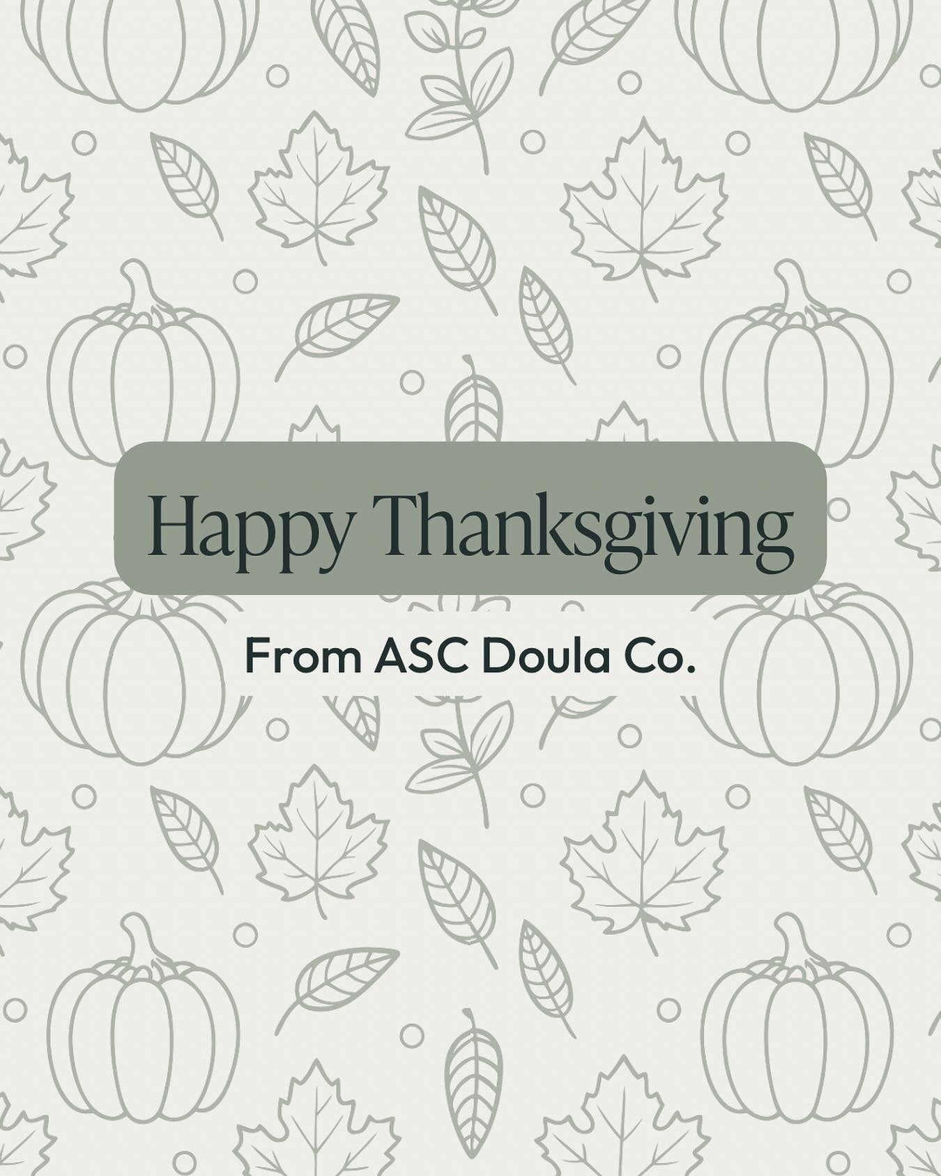 Happy Thanksgiving from ASC Doula Co!🦃🧡

We are so deeply grateful for every family who trusts us during such a transformative season of life. We pray your day is filled with warmth, joy, and the people you love most🤎
&bull;
&bull;
&bull;
&bull;
&