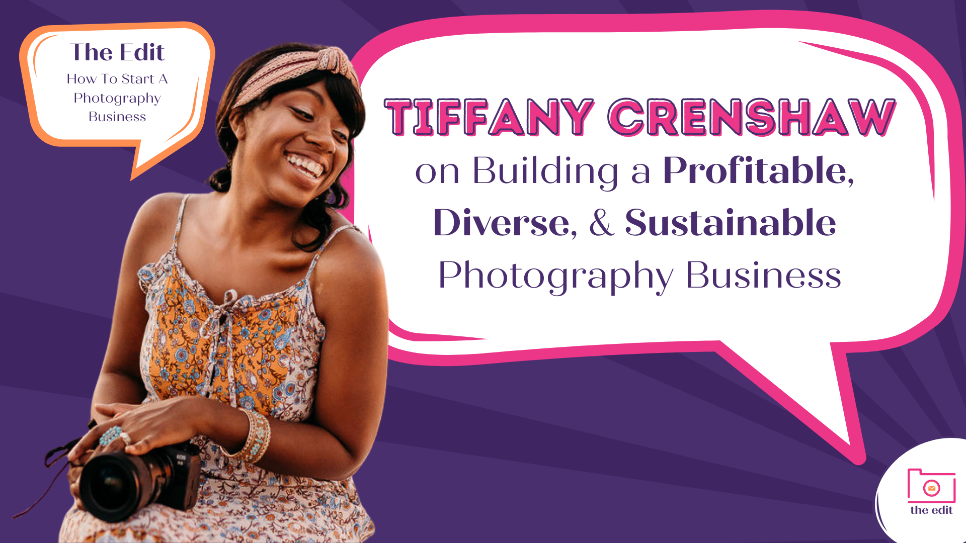 Building a Sustainable, Diverse, and Profitable Photography Business with Tiffany Crenshaw