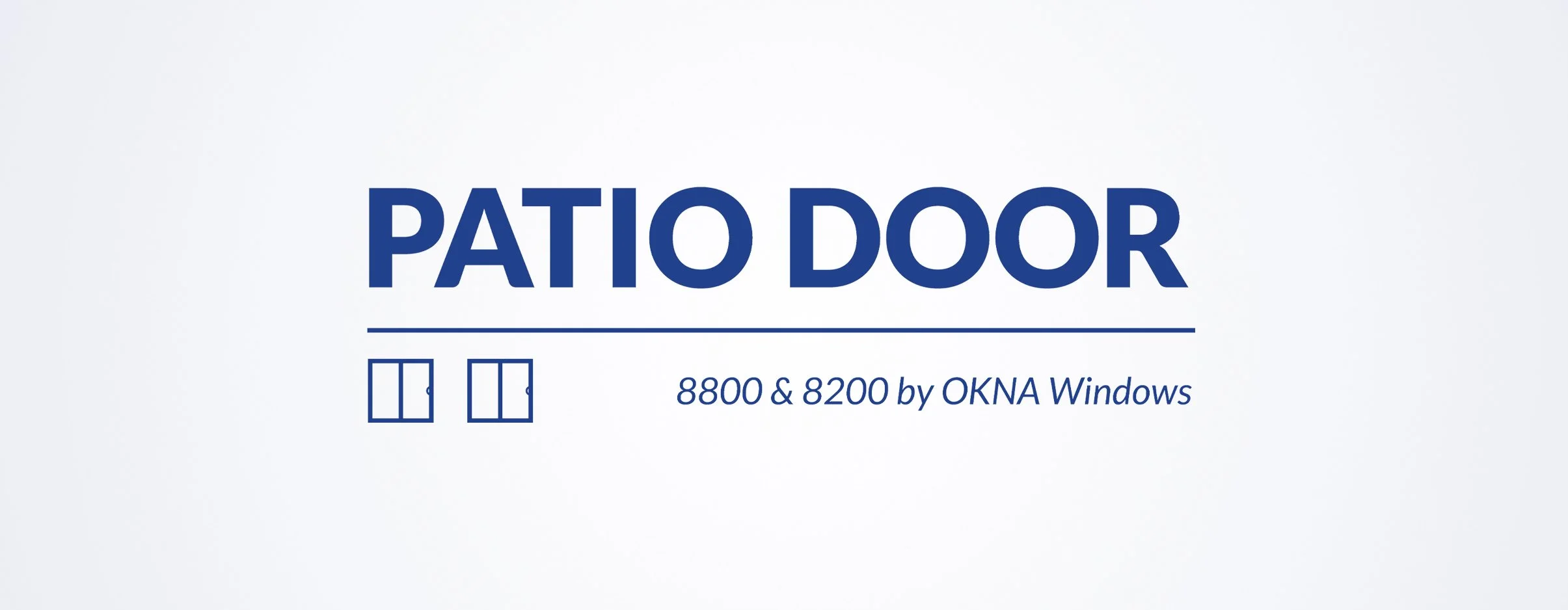 OKNA PATIO DOOR