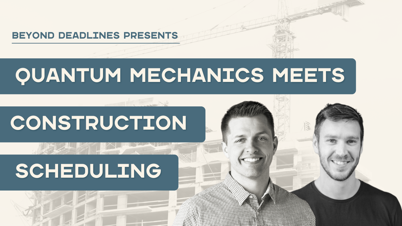 Quantum Mechanics Meets Construction Scheduling