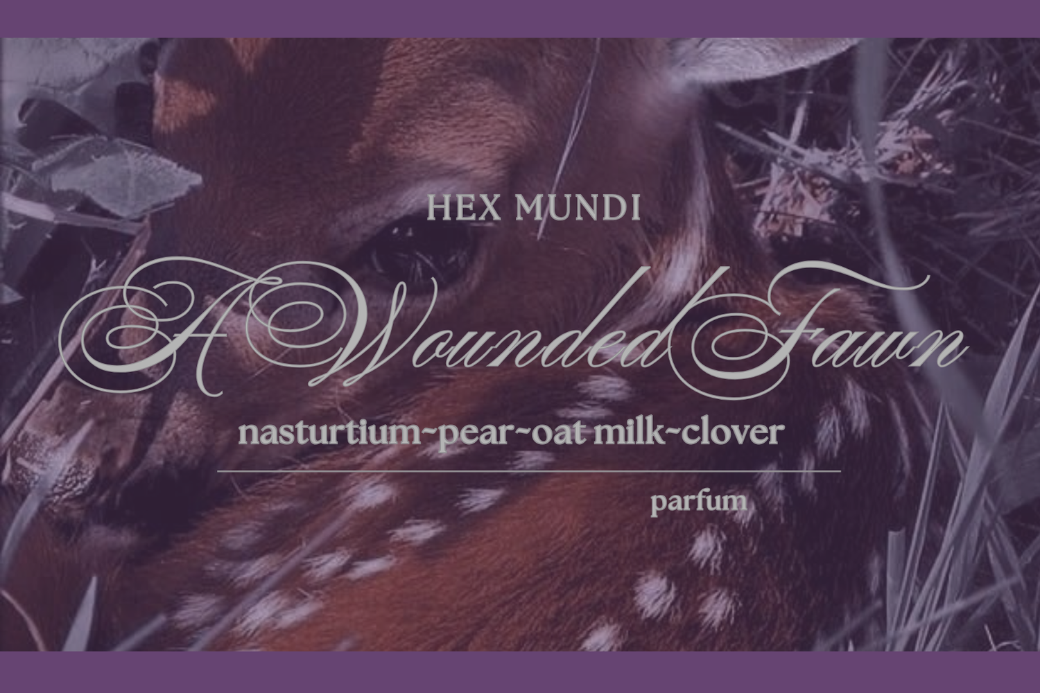 A Wounded Fawn Parfum