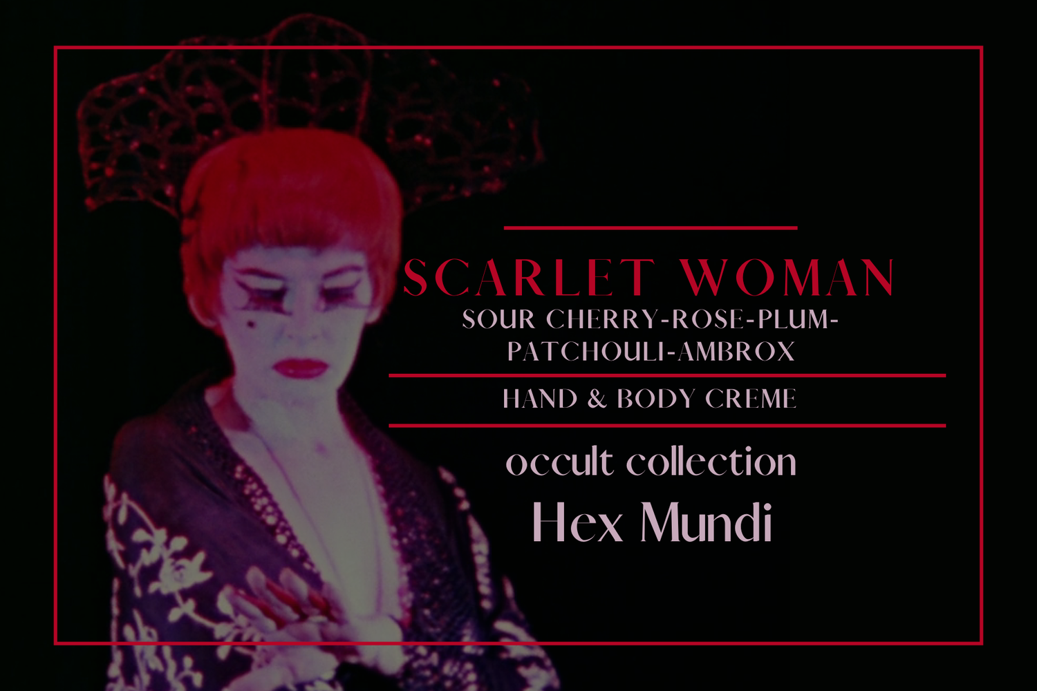 Scarlet Woman Hand & Body Creme ~ Occult Collection