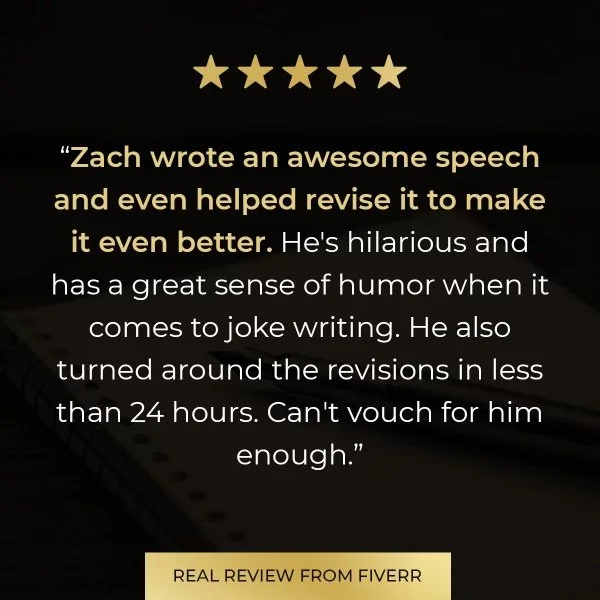 Five gold stars at the top, a quote about Zach writing an awesome speech, and a yellow label at the bottom that says "Real review from Fiverr".