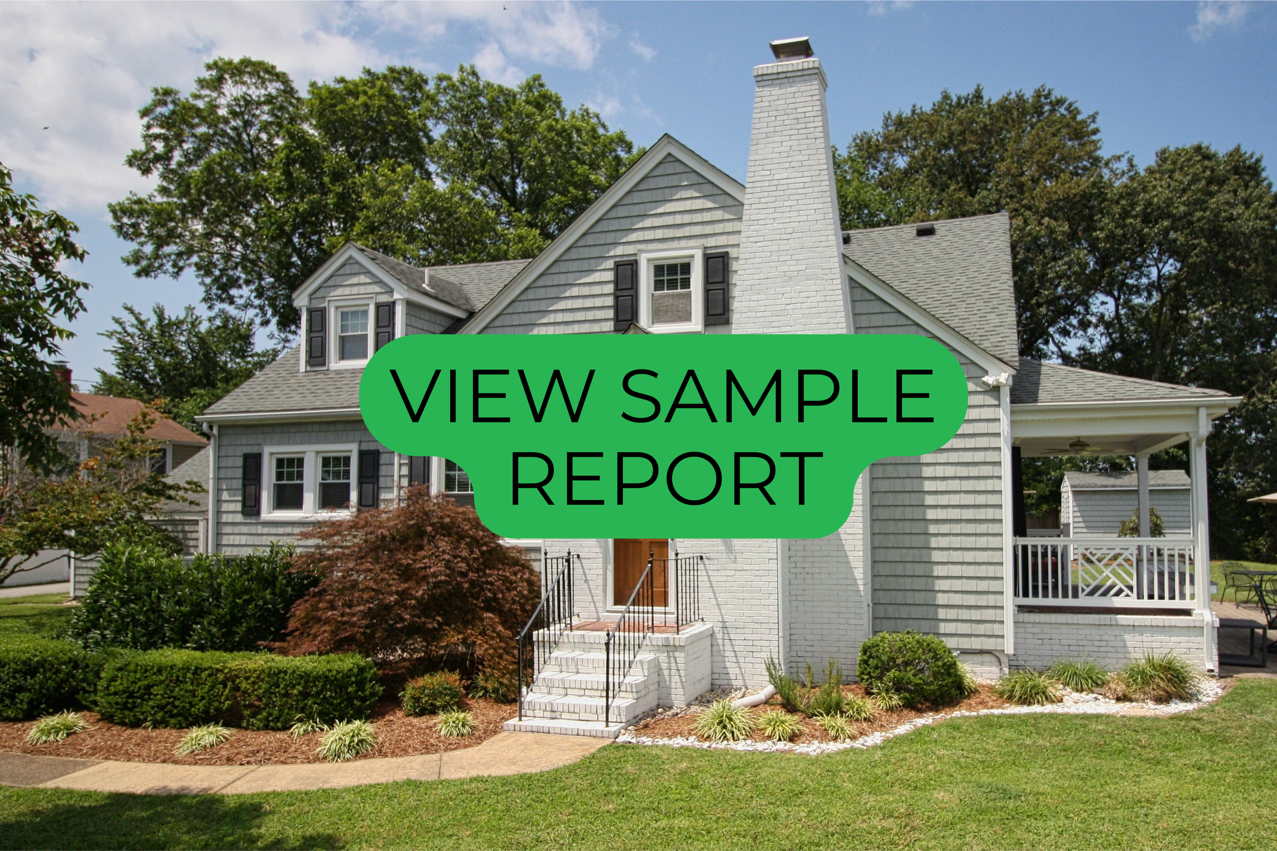 A two-story house with gray shingles, white brick chimney, front steps, and a front porch, surrounded by a landscaped lawn with shrubs and trees, under a partly cloudy sky. View Sample Report text overlay