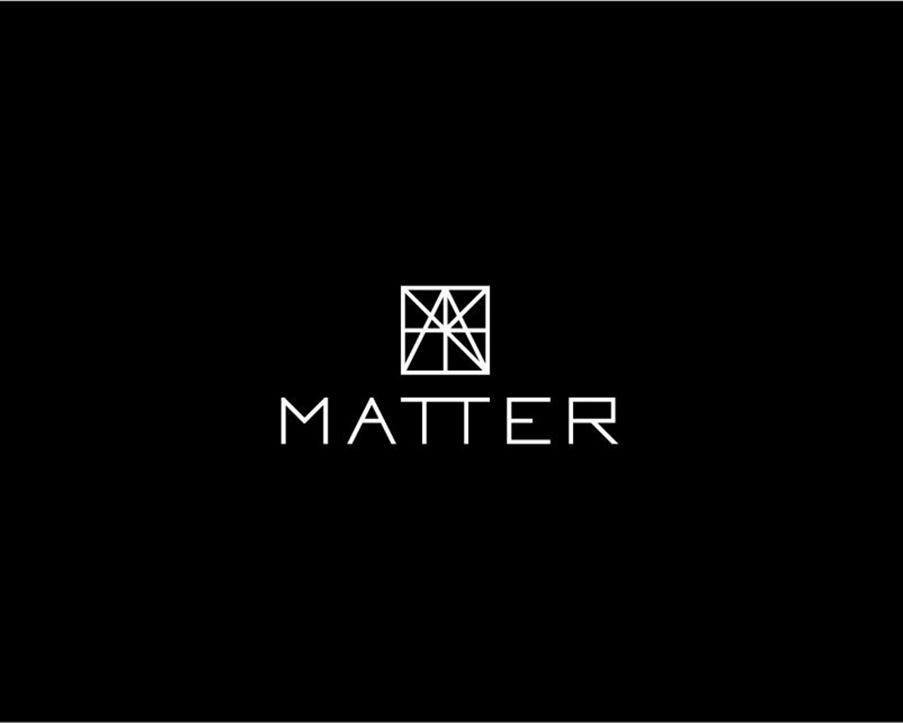 MATTER (Copy)