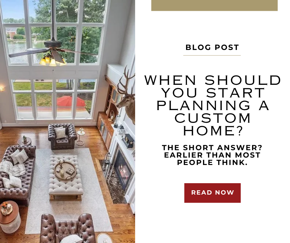 When Should You Start Planning a Custom Home?